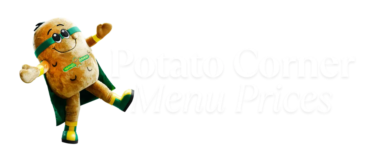 Potato Corner Prices Menu