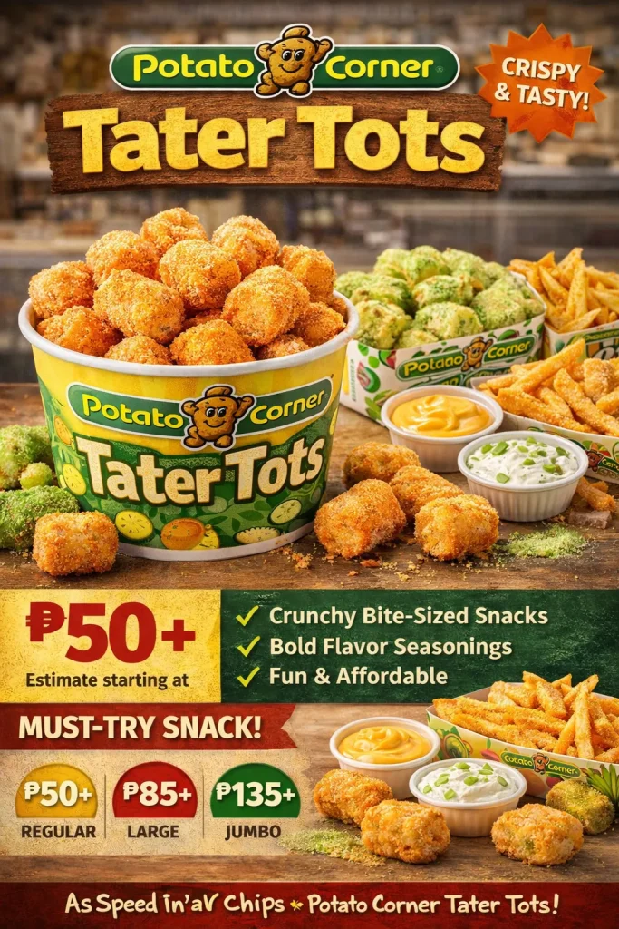 Potato Corner Tater Tots
